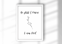 Be still and know I am God